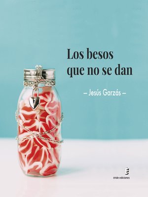 cover image of Los besos que no se dan